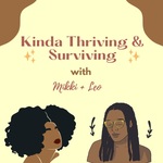 Kinda Thriving & Surviving Podcast