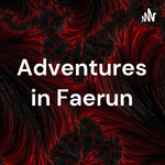 Adventures in Faerun