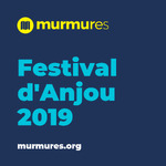 Festival d'Anjou 2019 - Murmures