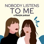 Nobody Listens To Me