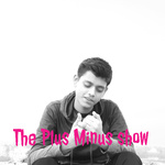 The Plus Minus show