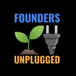 Founders Unplugged