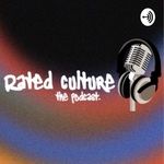 Rated Culture Podcast 