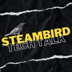 SteamBird: TechTalk