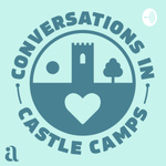 Conversations in Castle Camps