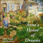 Anne's House of Dreams by Lucy Maud Montgomery (1874 - 1942)