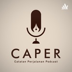 CAPER Podcast (Catatan Perjalanan)