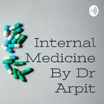 Internal Medicine By Dr Arpit