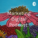 Marketing Digital Podcast 