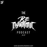 The Be Dynamic Podcast
