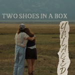 Two Shoes In A Box: Unlaced
