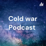 Cold war Podcast 