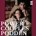Power Couples Podden