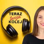 TERAZ TWOJA KOLEJ