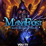The ManaFrost Podcast