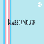 BlabberMouth
