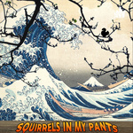 Squirrels In My Pants (S.I.M.P)