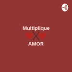 Multiplique Amor 