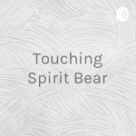 Touching Spirit Bear - Cole's Journey