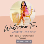 Your Truest Self: Self Love & Transformation 