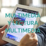 MULTIMEDIA Y LECTURA MULTIMEDIA