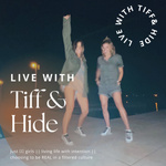 Live with Tiff & Hide 