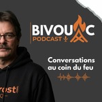 Bivouac - Conversations au coin du feu