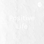 Positive Life