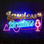 Lawless N' Braless