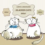 Slacker Cats Show