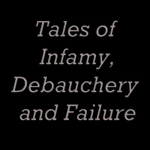 infamydebaucheryfailure