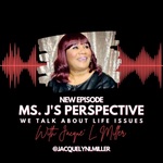 Ms. J’s Perspective 