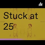 Stuck At 25