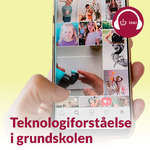 Teknologiforståelse i grundskolen
