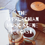 The Appalachian Music Scene Podcast
