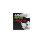 Progressive and Electro OVERDOSE