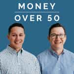 Money Over 50 Podcast