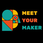 Meet Your Maker