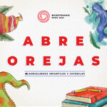 Abreorejas: audiolibros infantiles y juveniles