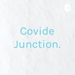 Covide Junction.