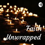 Faith Unwrapped