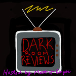 Dark Room Reviews - A Horror Movie Review Podcast