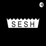 The Sesh