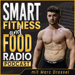Smart Fitness and Food Radio | Ernährung, Training, Lebensmittel, Abnehmen, Muskelaufbau, Gesundheit