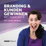 Branding und Kunden gewinnen mit Podcasts