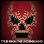 Tales from the Underground