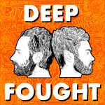 Deep Fought