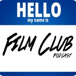 The Film Club Podcast
