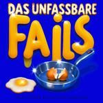FAILS – Das Unfassbare: True Stories & Comedy über Alltagsdramen