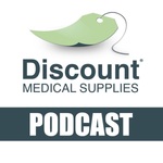 Discount Medical Supplies' Podcast